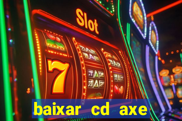 baixar cd axe bahia 2000 gratis